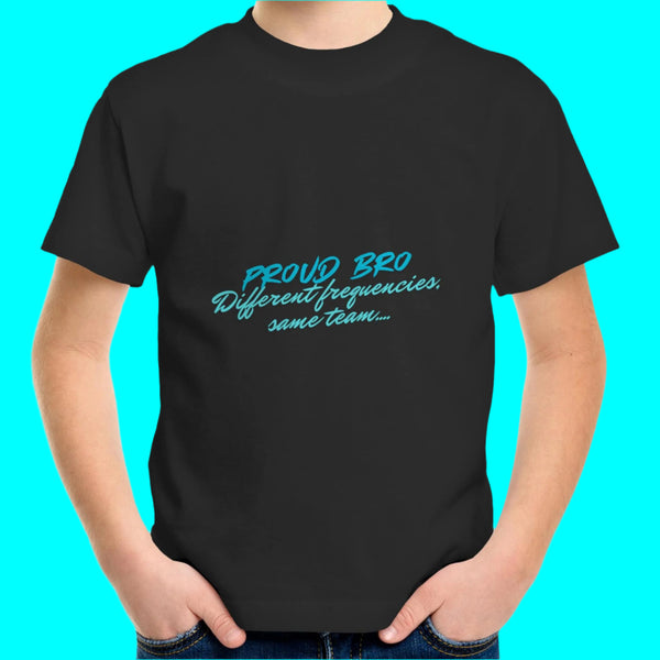 Proud Bro – Different Frequency, Same Team Tee Shirt