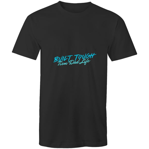 Built Tough – Tism Dad Life Tee